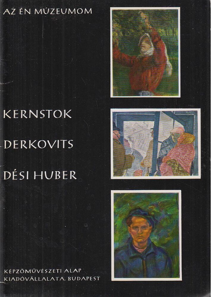 P. Brestyánszky Ilona - Kernstok, Derkovits, Dési Huber [antikvár]