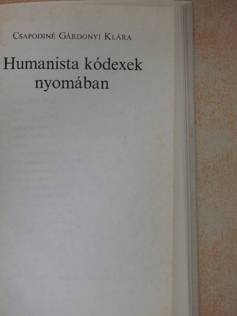 Csapodiné Gárdonyi Klára - Humanista kódexek nyomában [antikvár]