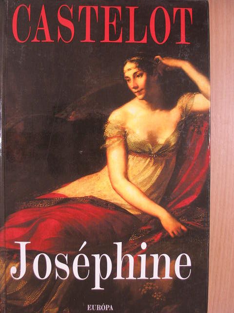André Castelot - Joséphine [antikvár]