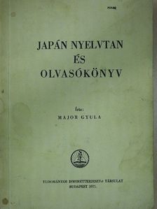 Major Gyula - Japán nyelvtan és olvasókönyv [antikvár]