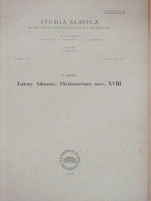 Király P. - Latsny Adamus: Dictionarium saec. XVIII [antikvár]
