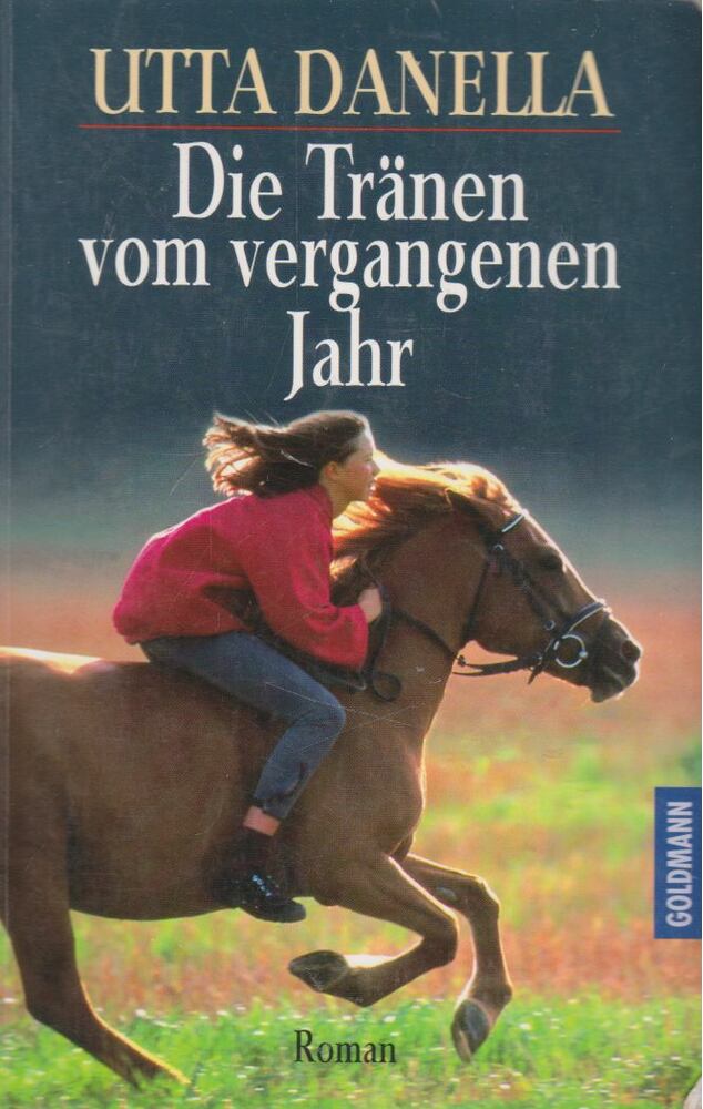 Danella, Utta - Die Tränen vom vergangenen Jahr [antikvár]