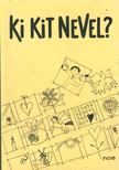 Benkő Ágota - Ki kit nevel? [antikvár]