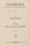 OLTAY KÁROLY - Geodézia I-II. (egy kötetben) [antikvár]