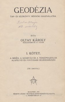 OLTAY KÁROLY - Geodézia I-II. (egy kötetben) [antikvár]