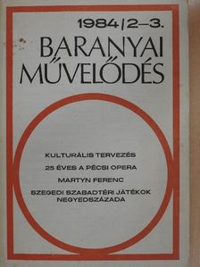 Cseh István - Baranyai Művelődés 1984/2-3. [antikvár]