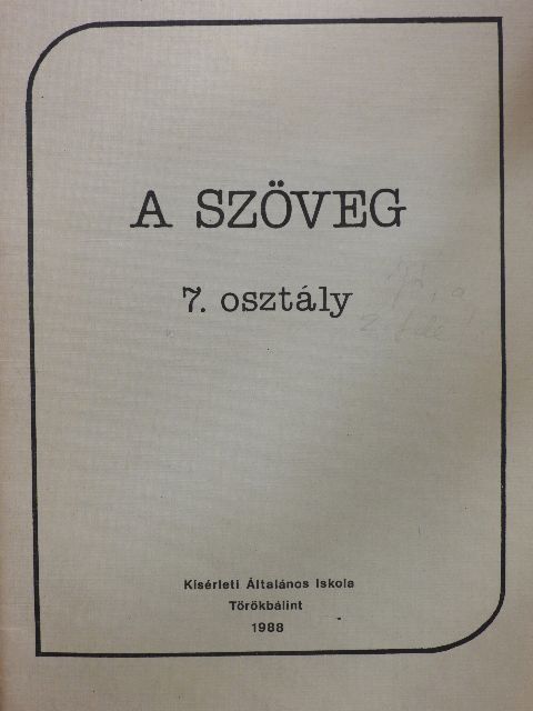 Csizmazia Sándor - A szöveg 7. [antikvár]