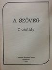 Csizmazia Sándor - A szöveg 7. [antikvár]