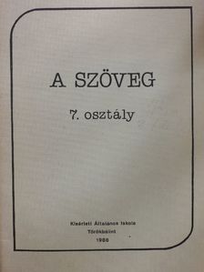 Csizmazia Sándor - A szöveg 7. [antikvár]