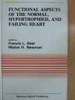 Functional Aspects of the Normal, Hypertrophied, and Failing Heart [antikvár]