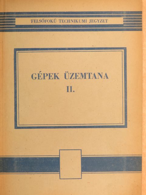 Kabai Imre - Gépek üzemtana II. [antikvár]