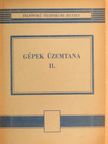 Kabai Imre - Gépek üzemtana II. [antikvár]