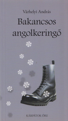 Várhelyi András - Bakancsos angolkeringő [antikvár]