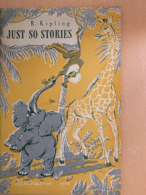 R. Kipling - Just so Stories [antikvár]