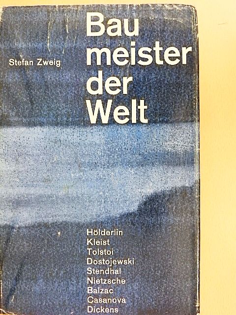 Stefan Zweig - Baumeister der Welt [antikvár]
