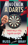 Russ Bray - Mindenem a Darts