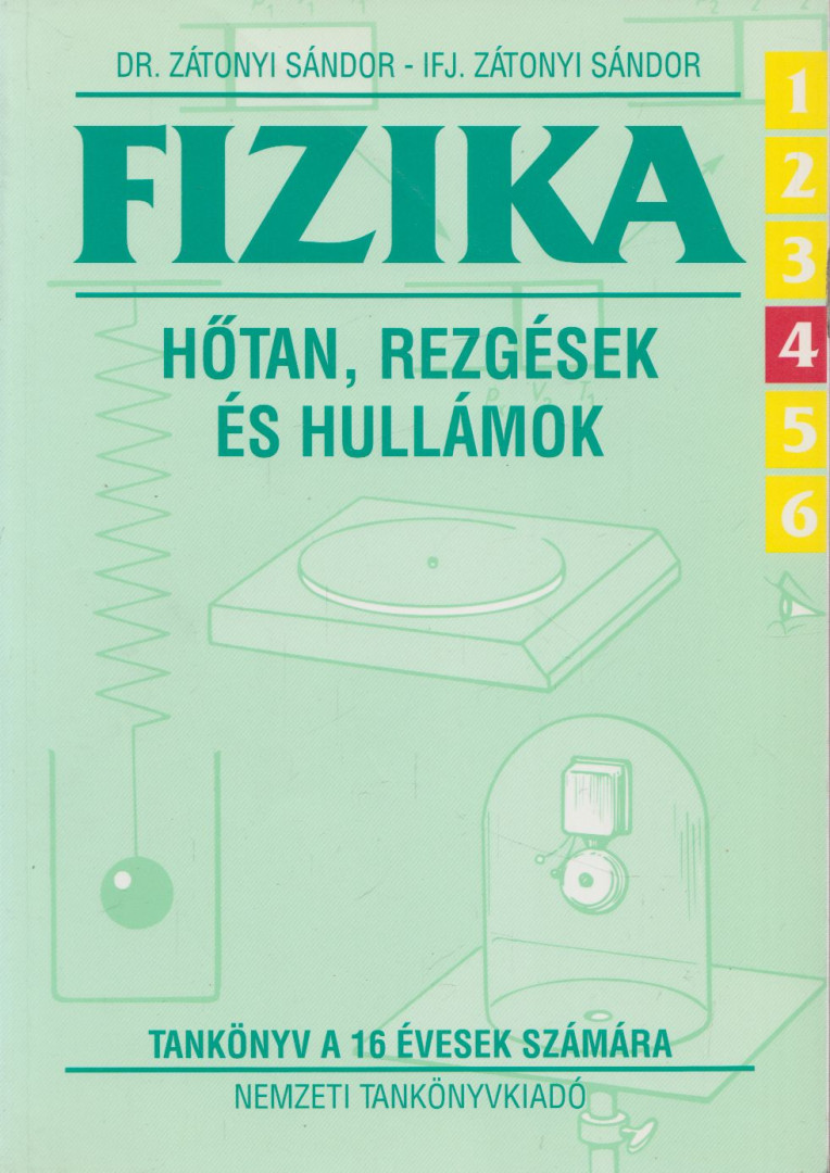ifj. Zátonyi Sándor, Dr. Zátonyi Sándor - Fizika 6/4 - Hőtan, rezgések és hullámok [antikvár]