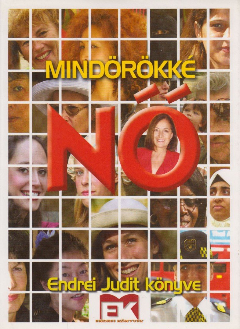 Endrei Judit - Mindörökké nő [antikvár]