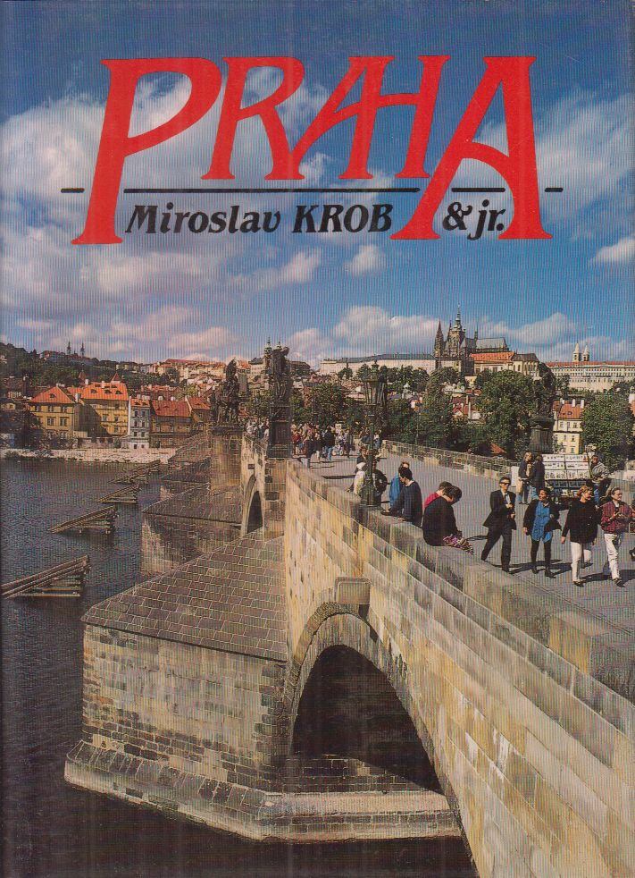 Miroslav Krob - Praha [antikvár]
