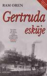 Ram Oren - Gertruda esküje [antikvár]