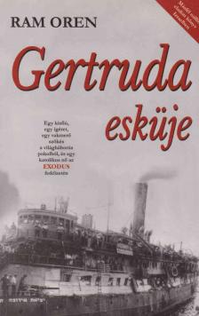 Ram Oren - Gertruda esküje [antikvár]