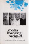GÉGÉNY ISTVÁN - Média, ​közösség, szolgálat [antikvár]