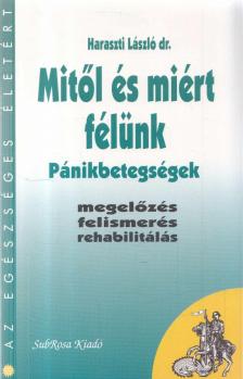Dr. Haraszti László - Mitől és miért félünk [antikvár]