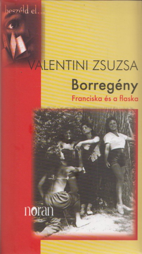 Valentini Zsuzsa - Borregény [antikvár]