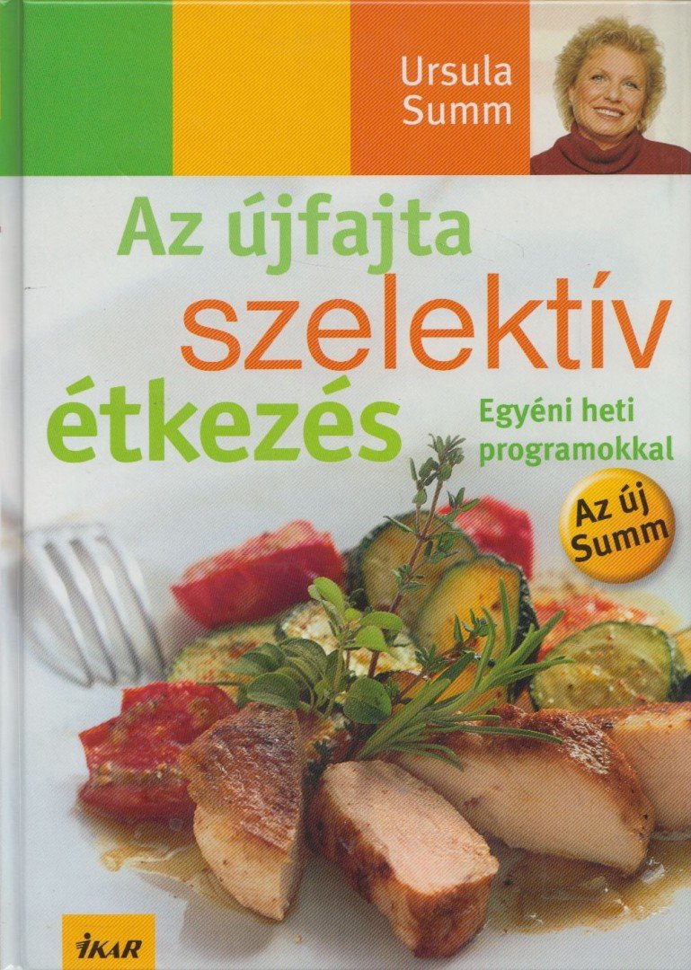 Ursula Summ - Az újfajta szelektív étkezés [antikvár]