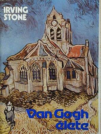 Irving Stone - Van Gogh élete [antikvár]