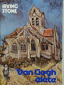 Irving Stone - Van Gogh élete [antikvár]
