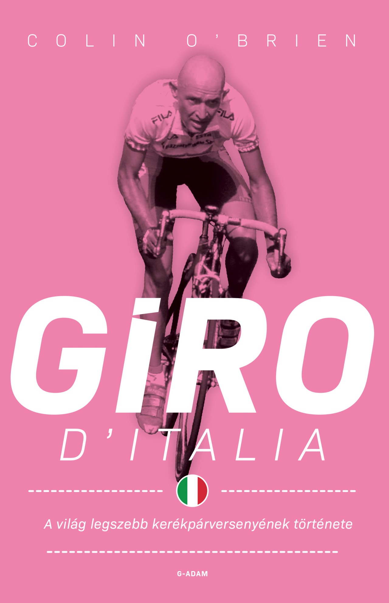 Giro d'Italia - A világ legszebb kerékpárversenyének története