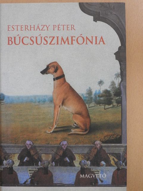 Esterházy Péter - Búcsúszimfónia [antikvár]
