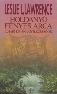 Leslie L. Lawrence - Holdanyó fényes arca [antikvár]