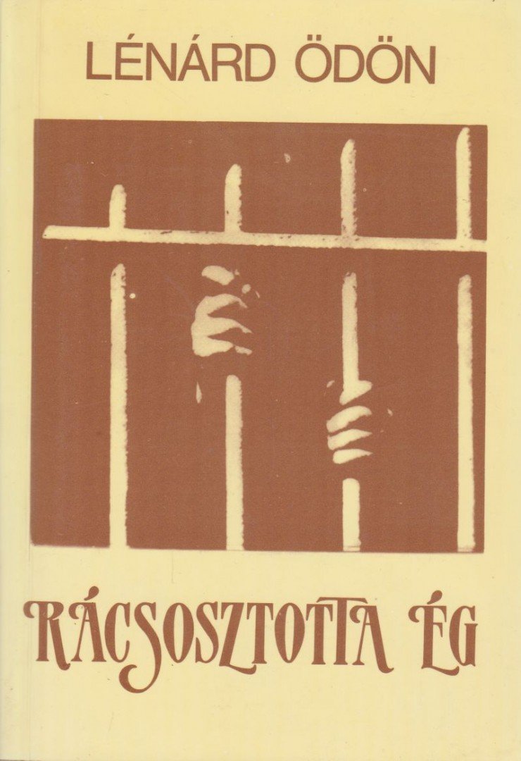 Lénárd Ödön - Rácsosztotta ég [antikvár]