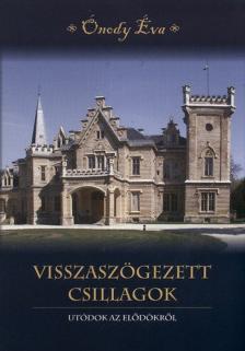 Ónody Éva - Visszaszögezett csillagok [antikvár]