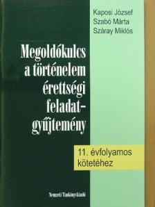 Kaposi József - Megoldókulcs a történelem érettségi feladatgyűjtemény 11. évfolyamos kötetéhez [antikvár]