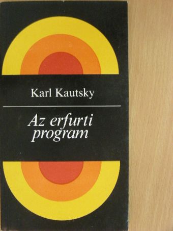 Karl Kautsky - Az erfurti program [antikvár]