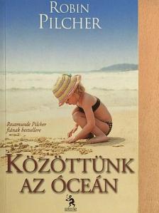 Robin Pilcher - Közöttünk az óceán [antikvár]
