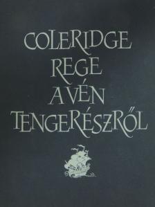 Samuel Taylor Coleridge - Rege a vén tengerészről [antikvár]