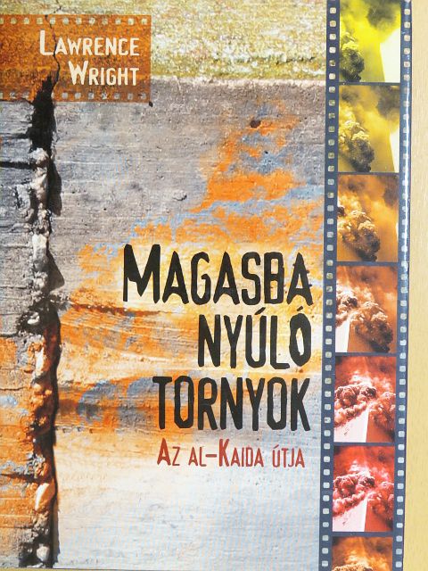 Lawrence Wright - Magasba nyúló tornyok [antikvár]