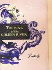 John Ruskin - The King of the Golden River [antikvár]