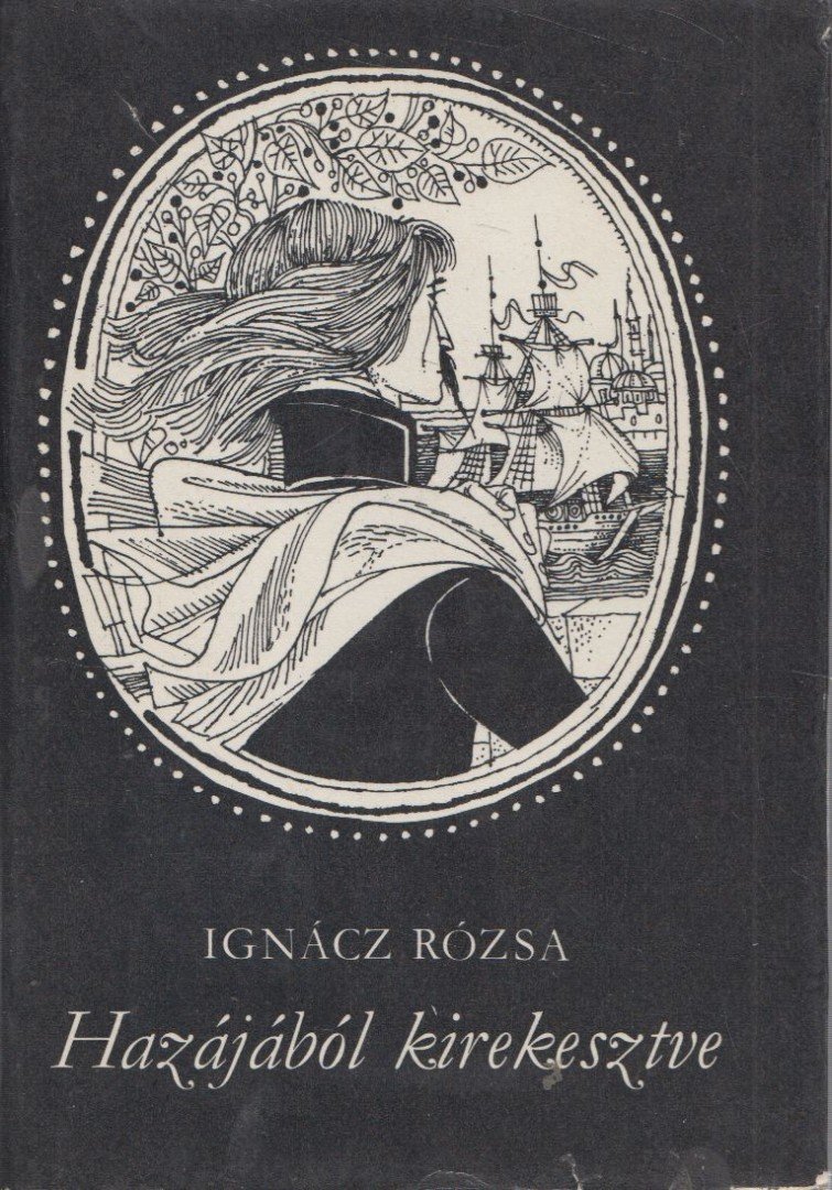 IGNÁCZ RÓZSA - Hazájából kirekesztve [antikvár]