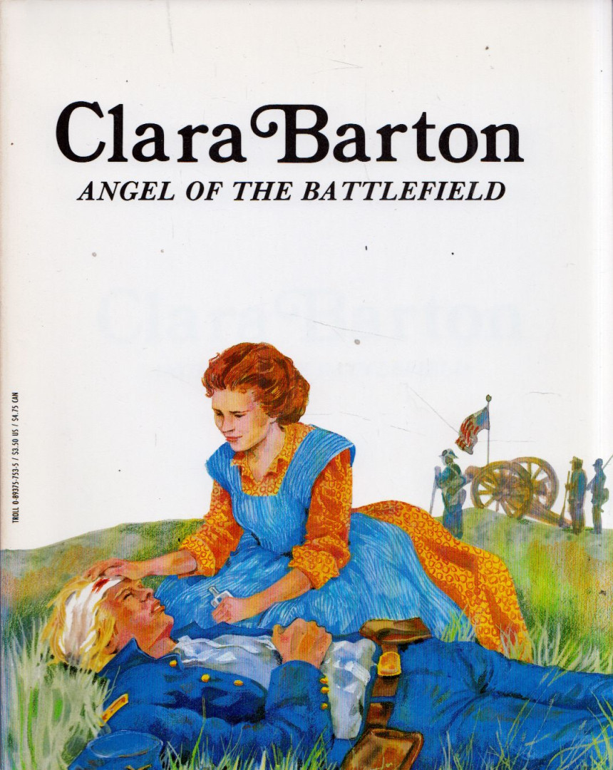 Rae Bains - Clara Barton: Angel of the battlefield [antikvár]