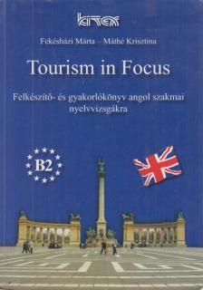 Fekésházi Márta, Máthé Krisztina - Tourism in Focus [antikvár]
