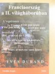 Yves Durand - Franciaország a II. világháborúban [antikvár]