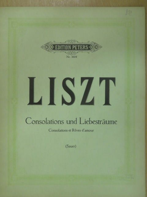 Franz Liszt - Consolations und Liebesträume für Klavier zu 2 Händen [antikvár]
