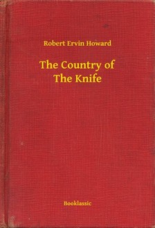Howard Robert Ervin - The Country of The Knife [eKönyv: epub, mobi]