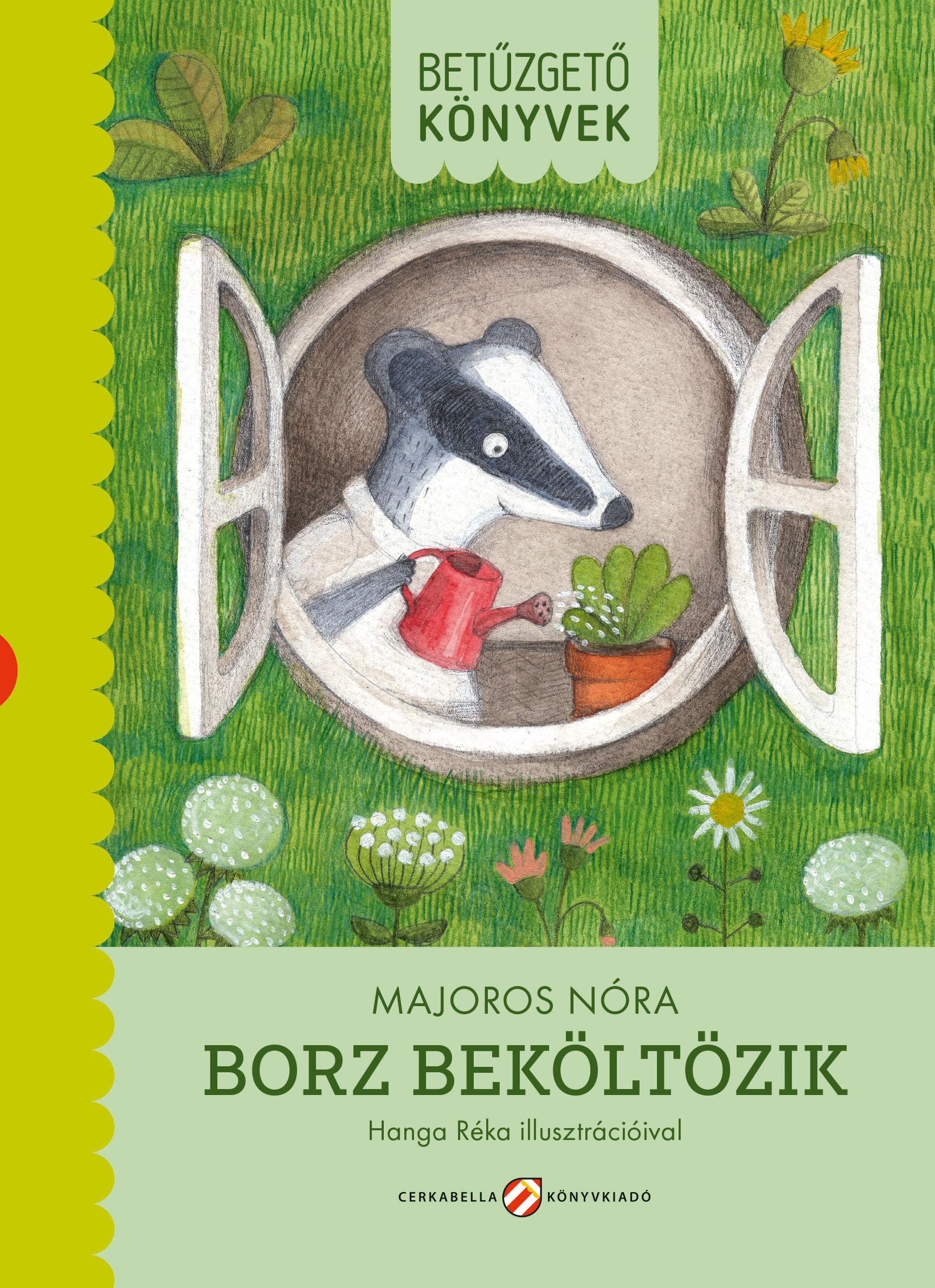 Majoros Nóra - Borz beköltözik - Betűzgető könyvek - ÜKH 2019