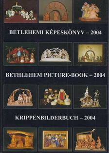 Gergely Andrea (szerk.), Gergely Imre - Betlehemi képeskönyv - 2004 [antikvár]